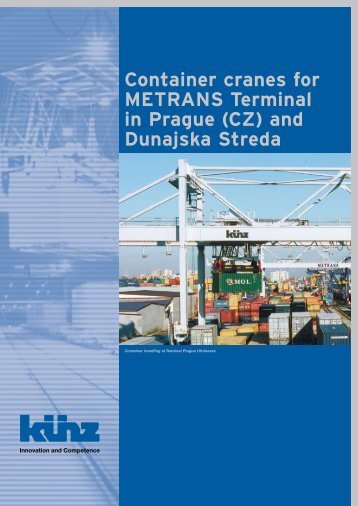 Container cranes for Metrans terminal in Prague ... - Hans Künz Gmbh
