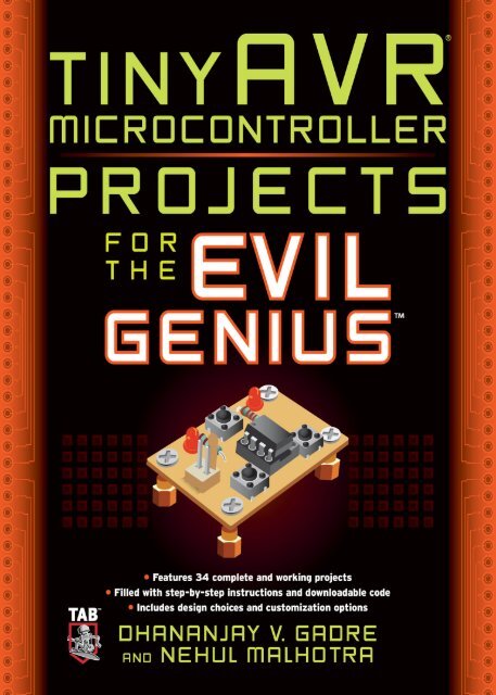 tinyAVR Microcontroller Projects for the Evil Genius™ - Inventors ...