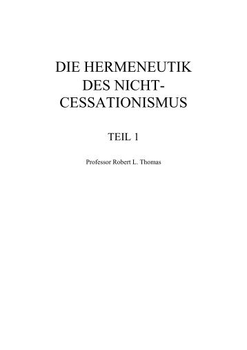 Robert L_ Thomas - Die Hermeneutik des Nicht-Cessationismus