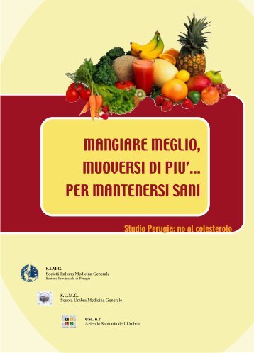 Opuscolo colesterolo: MANGIAR MEGLIO ... - Ausl 2 dell'Umbria