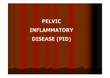 PELVIC INFLAMMATORY DISEASE (PID) - Ginecologia