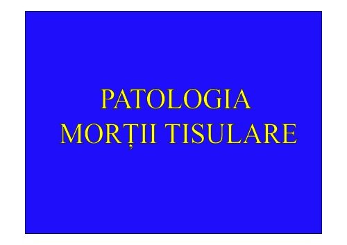 LP_Moartea tisulara_CEPA2.pdf - patholvet.ro