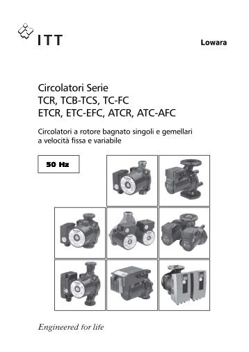 Circolatori Serie TCR, TCB-TCS, TC-FC ETCR, ETC-EFC ... - Lowara