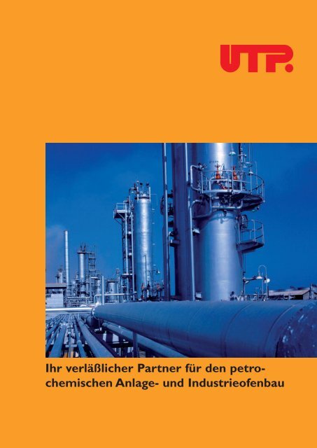 UTP Prospekt Petrochemie - UTP Schweissmaterial