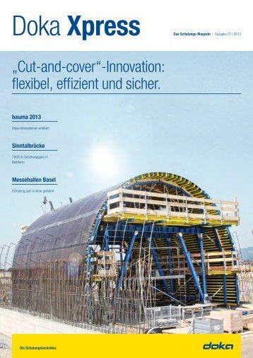 „Cut-and-cover“-Innovation: flexibel, effizient und sicher. - Doka