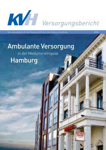 KVH Versorgungsbericht 2008 - Kassenärztliche Vereinigung ...