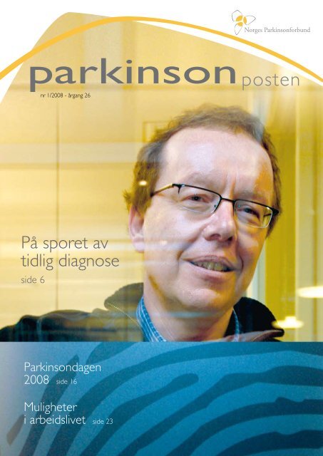 Last ned nr 1, 2008 - Norges Parkinsonforbund