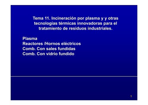 Tema 11. Incineración por plasma y y otras tecnologías térmicas ...