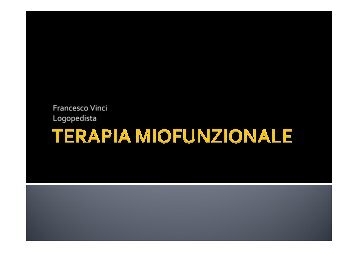 Terapia miofunzionale - Comitato per una Formazione Solidale e ...