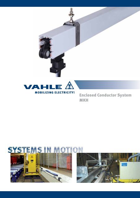 Enclosed Conductor System MKH