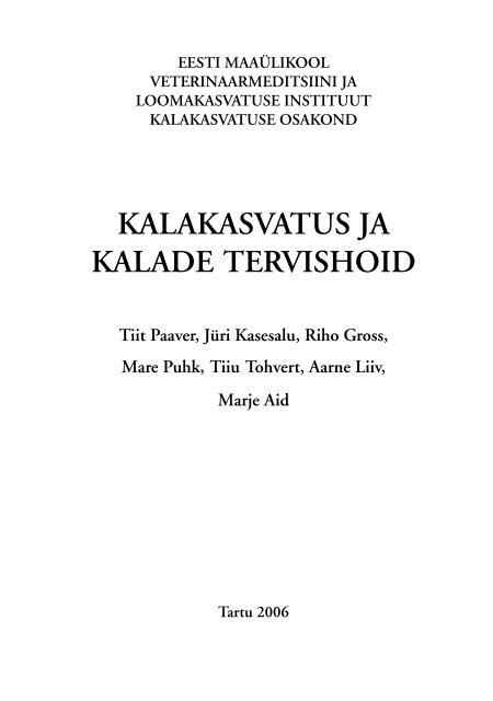 Kalakasvatus Ja Kalade Tervishoid Indd Eesti Maaulikool