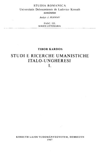 STUDI E RICERCHE UMANISTICHE ITALO-UNGHERESI I. - DEA