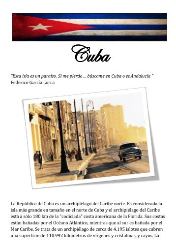 "Esta isla es un paraíso. Si me pierdo ... búscame en Cuba o ...