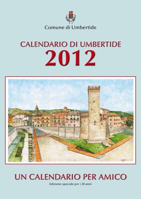 UN CALENDARIO pER AMICO - Comune di Umbertide