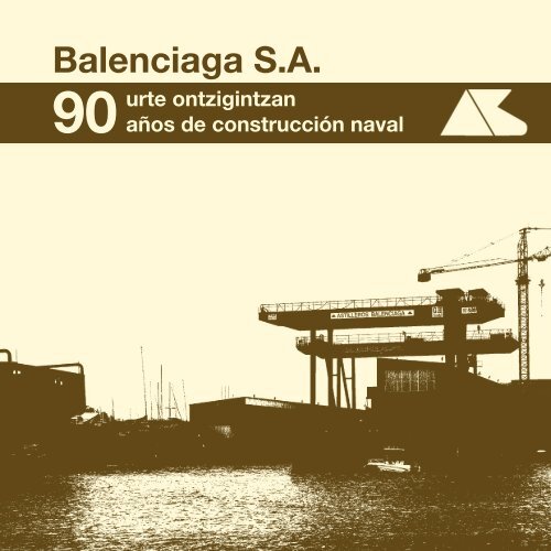 Balenciaga S.A. - Astilleros Balenciaga