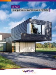 Le zinc, un esprit contemporain pour l'habitat - VM Zinc