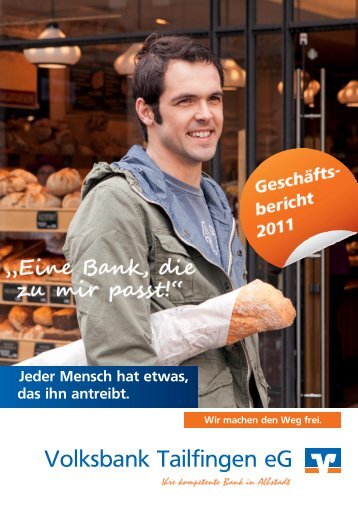Geschäftsbericht 2011 (ca. 2,8 MB) - Volksbank Tailfingen eG