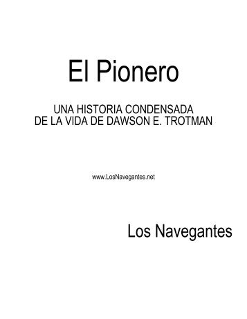 El Pionero: La Vida de Dawson Trotman - LosNavegantes.net