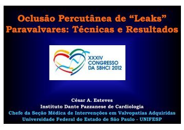 Oclusão Percutânea de “ Oclusão Percutânea de “Leaks ... - SBHCI