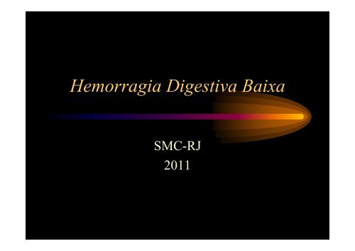 Hemorragia Digestiva Baixa