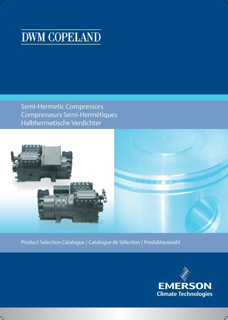 Semi-Hermetic Compressors Compresseurs Semi ... - Copeland