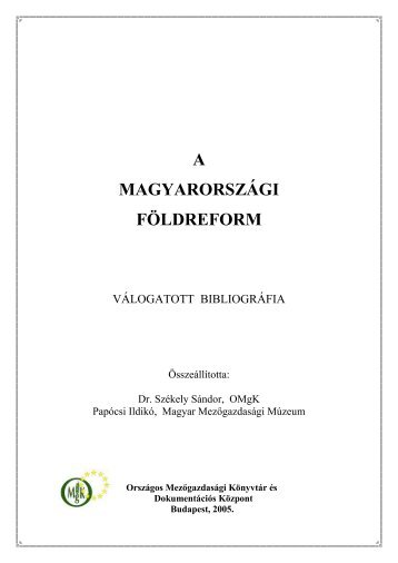 A magyarországi földreform - Országos Mezőgazdasági Könyvtár