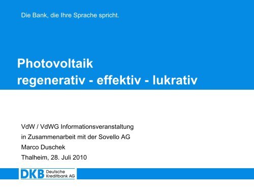 Photovoltaik regenerativ - effektiv - lukrativ