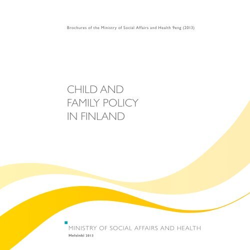 CHILD AND FAMILY POLICY IN FINLAND