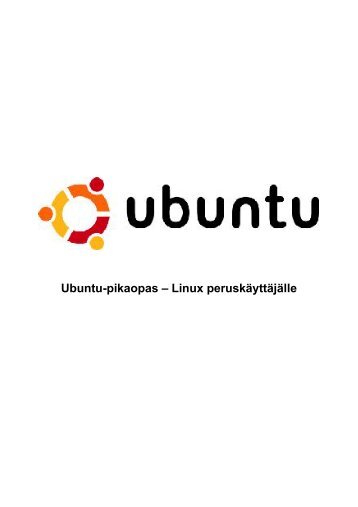 Ubuntu-pikaopas - Suomenkielinen Ubuntu Linux - Sange