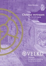 Christus vertrauen ? Was Rechtfertigung heute bedeutet - VELKD