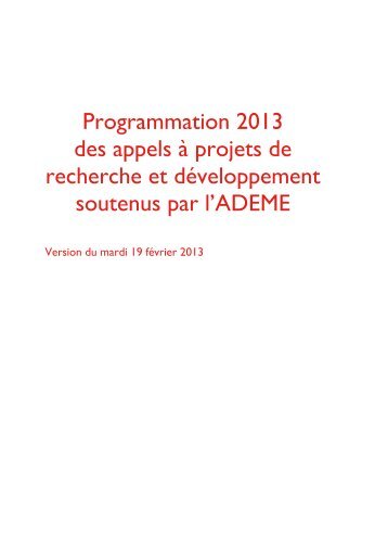 Programmation 2013 des appels à projets de recherche et ... - Ademe