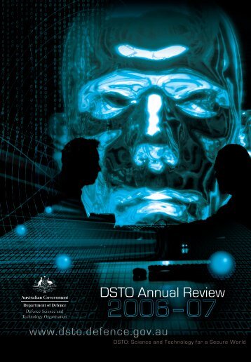 DSTO Annual Review 2006-07 - Defence Science and Technology ...