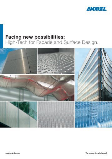 Facing new possibilities: High-Tech for Facade and Surface Design.