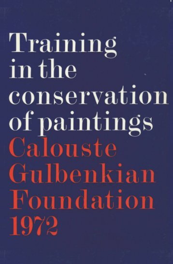 Training in the Conservation of Paintings - Calouste Gulbenkian ...