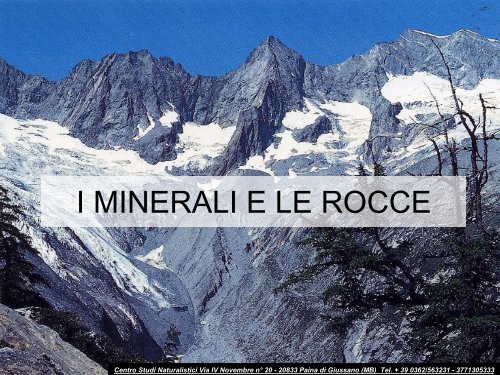 I MINERALI E LE ROCCE - Centro Studi Naturalistici