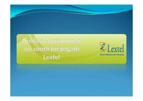 Guida al Versamento sul conto prepagato Lextel.pdf - Ordine degli ...