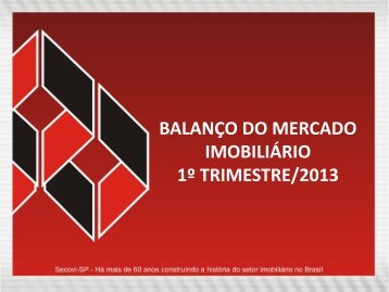 BALANÇO DO MERCADO IMOBILIÁRIO 1º TRIMESTRE/2013