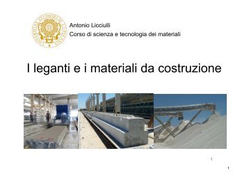 I leganti da costruzione - Antonio.licciulli.unile.it