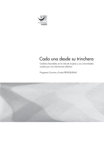 Cada una desde su trinchera - Instituto Nacional de las Mujeres