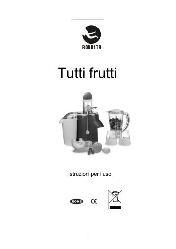 Tutti frutti - Robusta