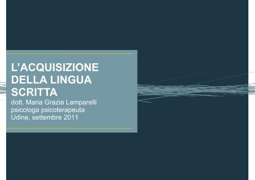 L'acquisizione della lingua scritta (pdf - 3 Mb) - Sbilf.Eu