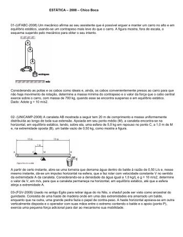 ESTÁTICA 2008 Chico Boca 01-(UFABC-2008) Um mecânico ...