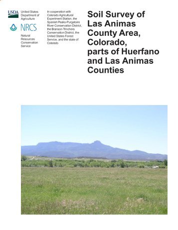 Soil Survey of Las Animas County Area, Colorado ... - Soil Data Mart