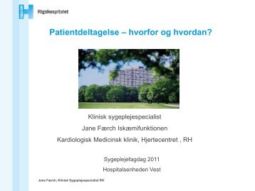 Patientinddragelse – hvorfor og hvordan? V/ Jane Færch cand. cur ...