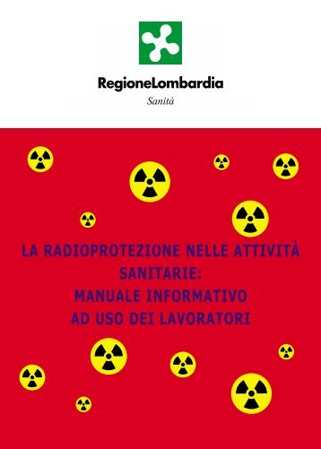 LA RADIOPROTEZIONE NELLE ATTIVITÀ SANITARIE ... - ANPEQ. As