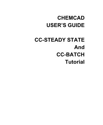 CHEMCAD USER'S GUIDE CC-STEADY STATE ... - Chemstations, Inc