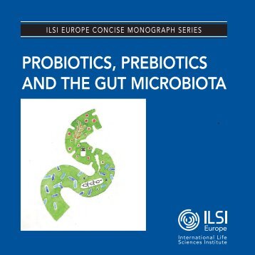 PROBIOTICS, PREBIOTICS AND THE GUT MICROBIOTA