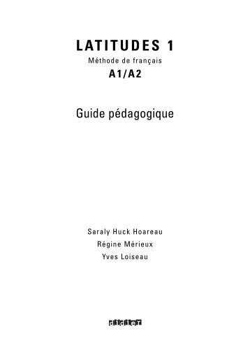 LATITUDES 1 Guide Pédagogique - Didier