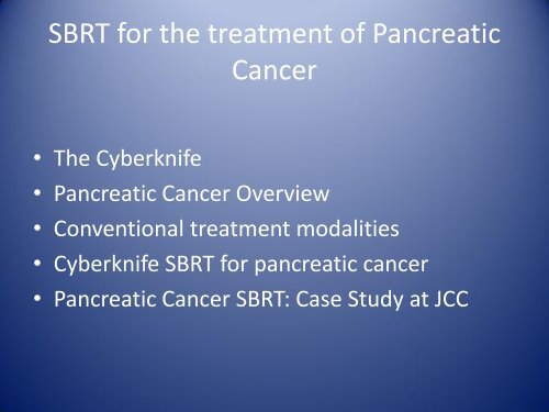 Cyberknife SBRS for the treatment of Pancreatic Cancer