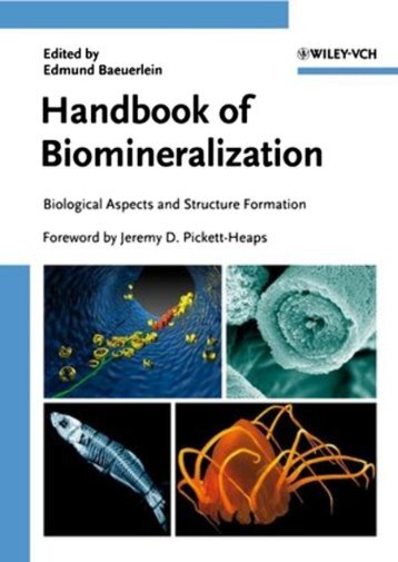 Handbook of Biomineralization: Biological Aspects and Structure ...